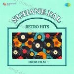 Suhane Pal - Retro Hits From Film - Suman Kalyanpur Song Download